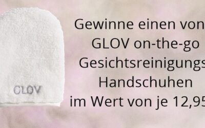Gewinne einen von 5 GLOV on-the-go Gesichts-Reinigungshandschuhen