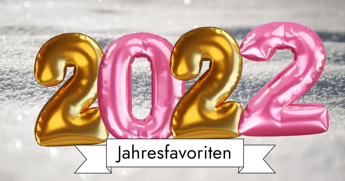 Jahresfavoriten 2022